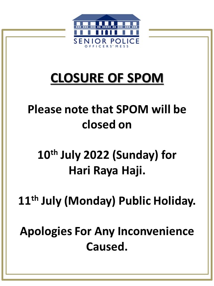 Closure of SPOM on 10 & 11 July 2022
