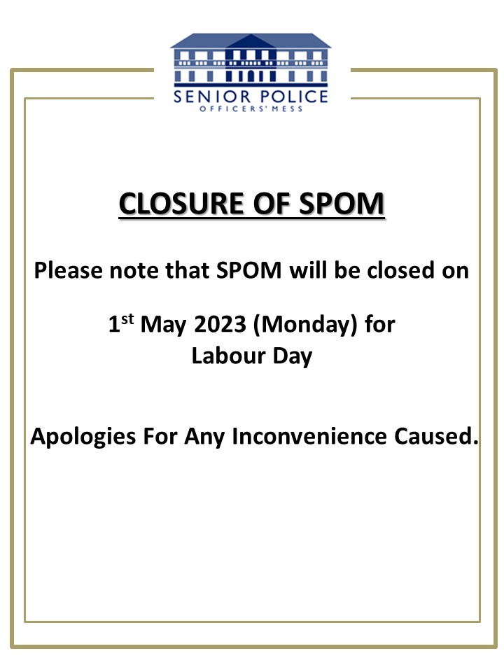 Closure of SPOM on 1 May 2023 Labour Day
